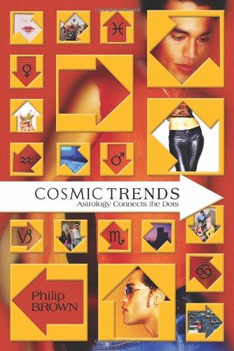 Beispielbild fr Cosmic Trends: Astrology Connects the Dots zum Verkauf von SecondSale