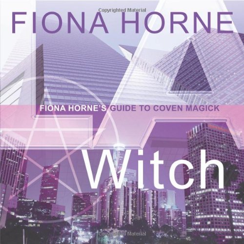 Stock image for L.A. Witch: Fiona Horne's Guide to Coven Magick for sale by BooksRun