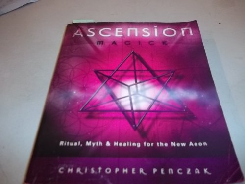 Beispielbild fr Ascension Magick: Ritual, Myth and Healing for the New Aeon zum Verkauf von WorldofBooks