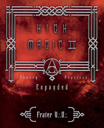 Stock image for High Magic II: Expanded Theory and Practice for sale by GF Books, Inc.