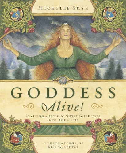 9780738710808: Goddess Alive: Inviting Celtic and Norse Goddesses into Your Life
