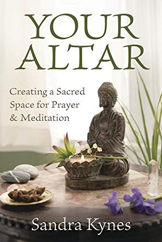 Beispielbild fr Your Altar: Creating a Sacred Space for Prayer Meditation zum Verkauf von Goodwill Books