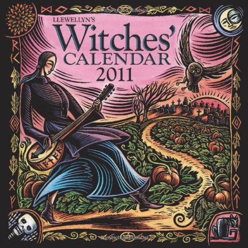 9780738711294: Llewellyn's 2011 Witches' Wall Calendar - An Enchanting Year on the Witches' Path