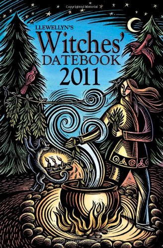 9780738711300: Llewellyn's Witches' Datebook 2011