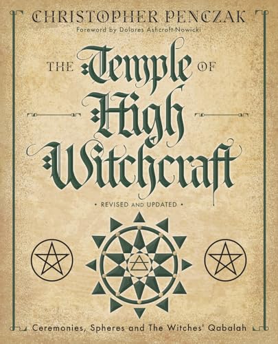 Beispielbild fr The Temple of High Witchcraft: Ceremonies, Spheres and the Witches' Qabalah: 7 (Christopher Penczak's Temple of Witchcraft) zum Verkauf von WorldofBooks