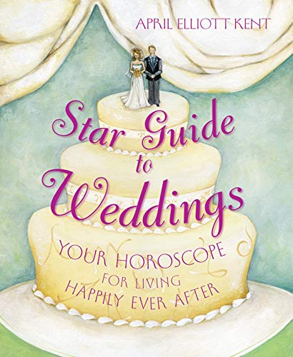 Stock image for Star Guide to Weddings: Your Horoscope for Living Happily Ever After for sale by SecondSale