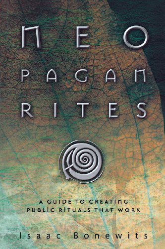 Stock image for Neopagan Rites: A Guide to Creating Public Rituals that Work for sale by Irish Booksellers