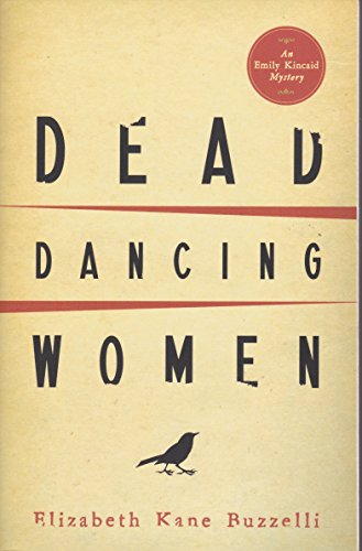 Stock image for Dead Dancing Women (An Emily Kincaid Mystery) for sale by SecondSale