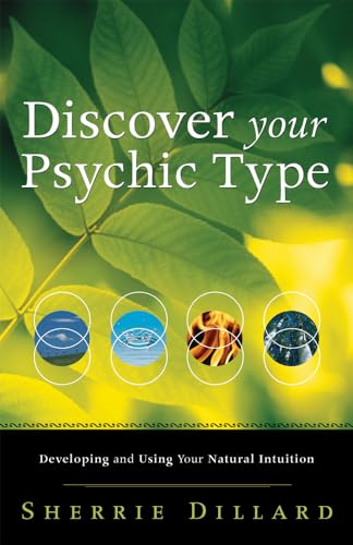 Beispielbild fr Discover Your Psychic Type: Developing and Using Your Natural Intuition zum Verkauf von SecondSale