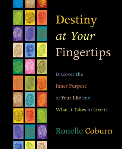 Beispielbild fr Destiny at Your Fingertips: Discover the Inner Purpose of Your Life & What It Takes to Live It zum Verkauf von Wonder Book