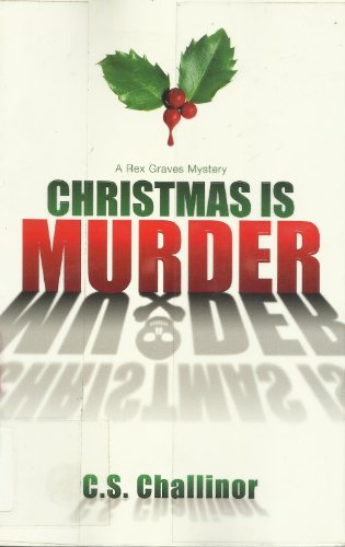 Imagen de archivo de Christmas is Murder (A Rex Graves Mystery, 1) a la venta por Jenson Books Inc