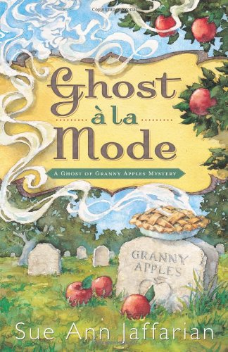 9780738713809: Ghost a la Mode: A Ghost of Granny Apples Mystery (A Granny Apples Mystery)