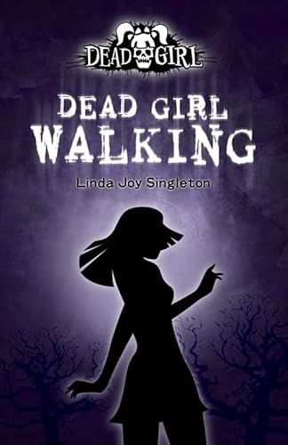 Imagen de archivo de Dead Girl Walking a la venta por Once Upon A Time Books