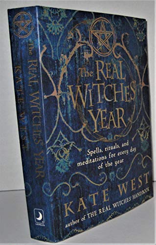 9780738714547: The Real Witches' Year: Spells, Rituals and Meditations for Every Day of the Year
