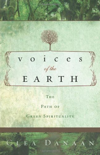 Beispielbild fr Voices of the Earth: The Path of Green Spirituality zum Verkauf von ThriftBooks-Atlanta