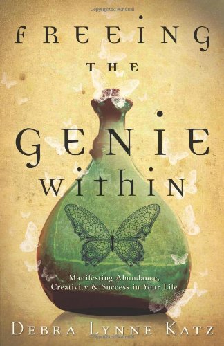 Imagen de archivo de Freeing the Genie Within: Manifesting Abundance, Creativity & Success in Your Life a la venta por HPB-Ruby