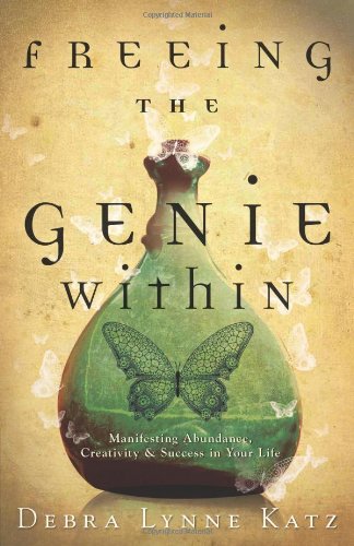 Stock image for Freeing the Genie Within : Manifesting Abundance, Creativity and Success in Your Life for sale by Better World Books