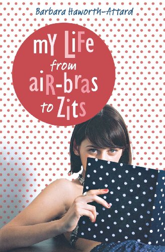 Beispielbild fr My Life from Air-Bras to Zits zum Verkauf von Better World Books