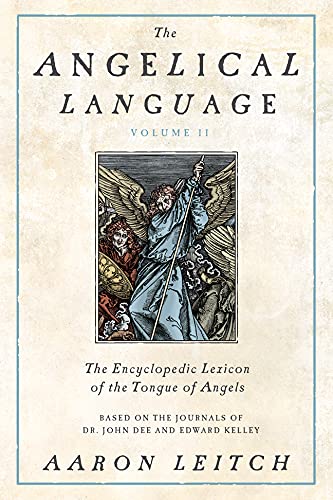 Stock image for The Angelical Language, Volume II: An Encyclopedic Lexicon of the Tongue of Angels for sale by SecondSale