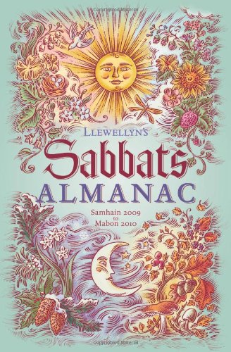 Stock image for Llewellyn's Sabbats Almanac: Samhain 2009 to Mabon 2010 (Annuals - Sabbats Almanac) for sale by SecondSale