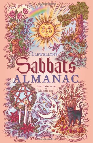 Stock image for Llewellyn's Sabbats Almanac: Samhain 2010 to Mabon 2011 (Annuals - Sabbats Almanac) for sale by HPB-Ruby