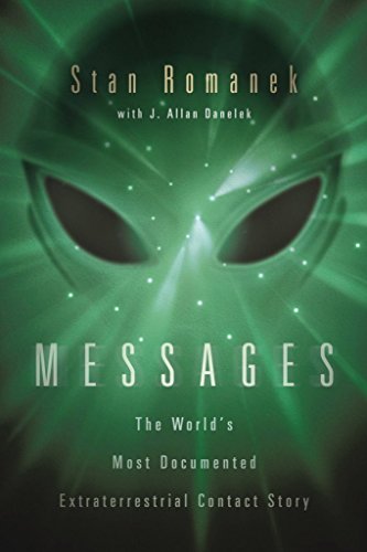 Beispielbild fr Messages : The World's Most Documented Extraterrestrial Contact Story zum Verkauf von Better World Books