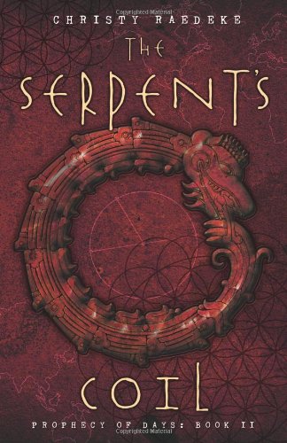 The Serpent's Coil (Prophecy of Days, Band 2)