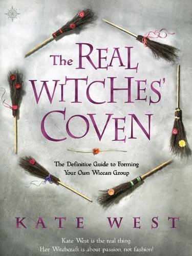 9780738715827: The Real Witch's Coven: The Definitive Guide to Forming Your Own Wiccan Group
