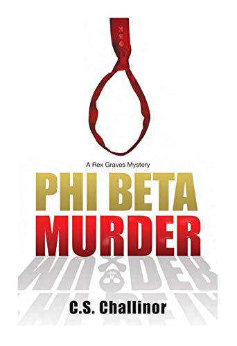 Beispielbild fr Phi Beta Murder (A Rex Graves Mystery, 3) zum Verkauf von Wonder Book