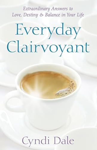 Beispielbild fr Everyday Clairvoyant: Extraordinary Answers to Finding Love, Destiny and Balance in Your Life zum Verkauf von Wonder Book