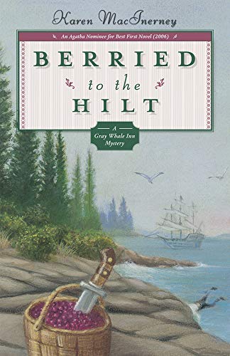 Beispielbild fr Berried to the Hilt (Gray Whale Inn Mystery) zum Verkauf von Red's Corner LLC