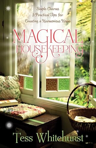 9780738719856: Magical Housekeeping: Simple Charms and Practical Tips for Creating a Harmonious Home