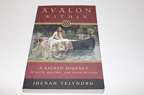 9780738719979: Avalon Within: A Sacred Journey of Myth, Mystery, and Inner Wisdom