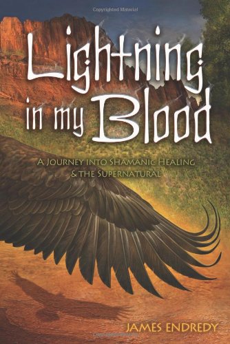 Stock image for Lightning in My Blood: A Journey Into Shamanic Healing & the Supernatural for sale by GF Books, Inc.