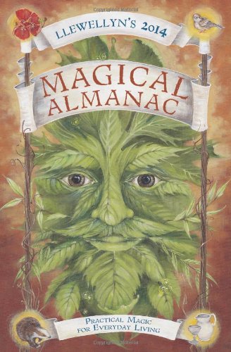 Beispielbild fr Llewellyn's 2014 Magical Almanac: Practical Magic for Everyday Living zum Verkauf von Irish Booksellers