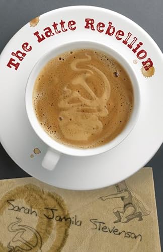 Stock image for The Latte Rebellion for sale by SecondSale