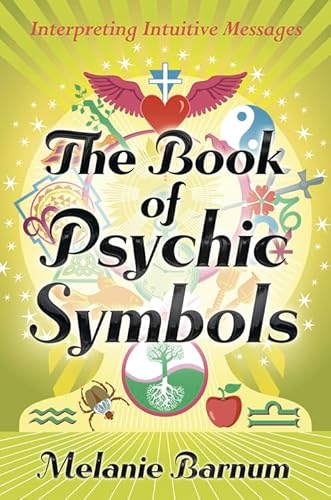 Stock image for The Book of Psychic Symbols: Interpreting Intuitive Messages for sale by SecondSale