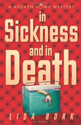 Stock image for In Sickness and In Death (A Broken Vows Mystery) for sale by SecondSale