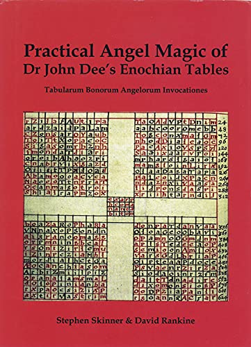 Stock image for Practical Angel Magic of Dr. John Dee's Enochian Tables: Tabularum Bonorum Angelorum Invocationes (Sourceworks of Ceremonial Magic) for sale by Lakeside Books
