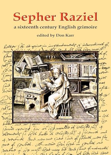 9780738723532: Sepher Raziel: Also Know as Liber Salomonis : A 1564 English Grimoire from Sloane MS 3826