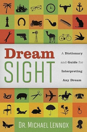 Imagen de archivo de Dream Sight: A Dictionary and Guide for Interpreting Any Dream a la venta por SecondSale