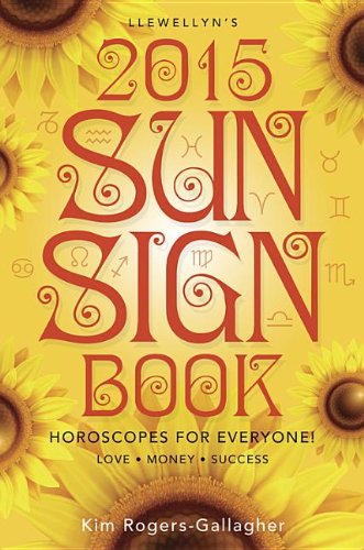 Stock image for Llewellyn's 2015 Sun Sign Book: Horoscopes for Everyone! (Llewellyn's Sun Sign Book) for sale by SecondSale