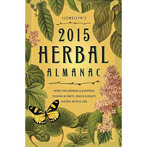 Imagen de archivo de Llewellyns 2015 Herbal Almanac: Herbs for Growing and Gathering, Cooking and Crafts, Health and Beauty, History, Myth and Lore a la venta por WorldofBooks