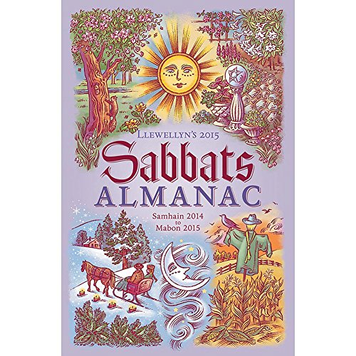 Beispielbild fr Llewellyn's 2015 Sabbats Almanac: Samhain 2014 to Mabon 2015 zum Verkauf von HPB Inc.