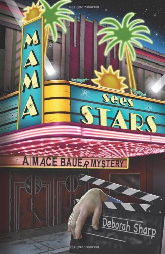Stock image for Mama Sees Stars (A Mace Bauer Mystery, 4) for sale by SecondSale