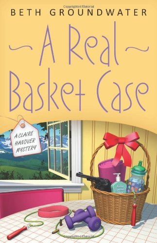 9780738727011: A Real Basket Case: A Claire Hanover Mystery (Claire Hanover Mysteries)