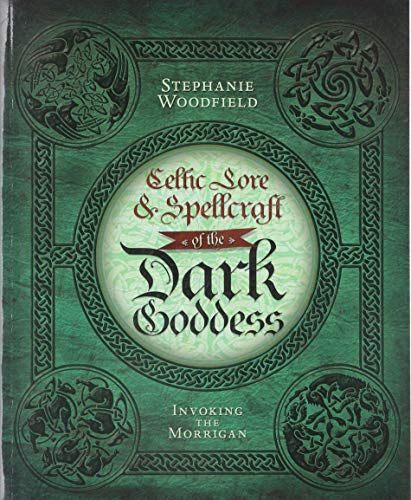 Celtic lore and spellcraft of the Dark Goddess. Invoking the Morrigan