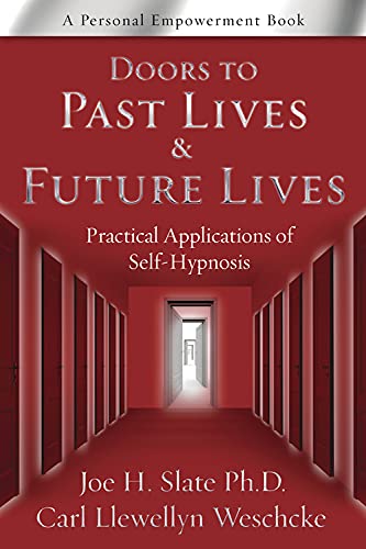 Imagen de archivo de Doors to Past Lives & Future Lives: Practical Applications of Self-Hypnosis (Personal Empowerment Books) a la venta por ThriftBooks-Atlanta