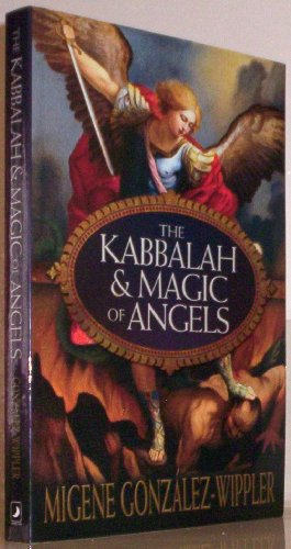 Imagen de archivo de The Kabbalah Magic of Angels a la venta por Goodwill of Colorado