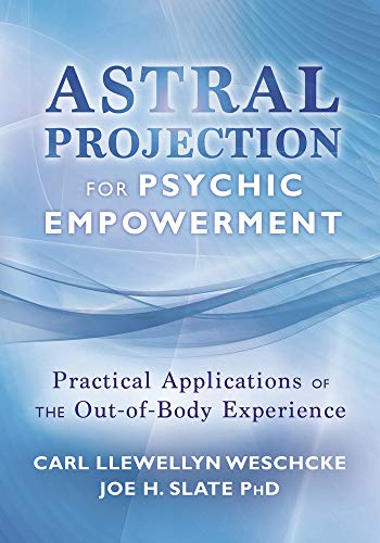 Imagen de archivo de Astral Projection for Psychic Empowerment: Practical Applications of the Out-Of-Body Experience a la venta por ThriftBooks-Atlanta